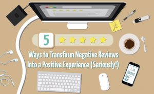 5 Ways To Transform Negative Reviews Into A Positive Experience Infographic